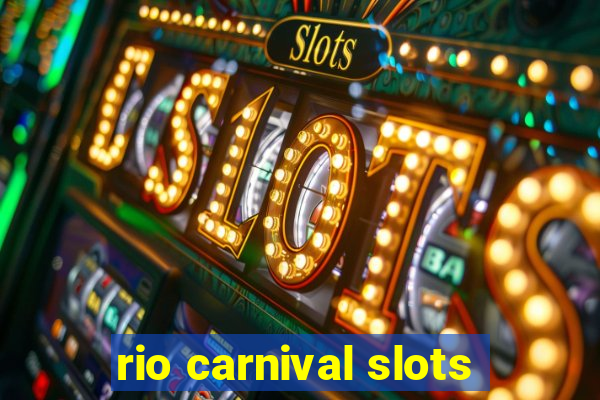 rio carnival slots